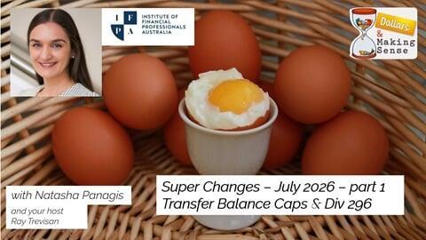 Super Changes Part 1 - Dollars & Making Sense 7 Apr 2026